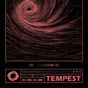 TEMPEST - It's ME, It's WE - Image 3