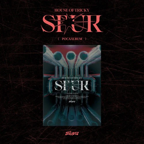 xikers - HOUSE OF TRICKY: SPUR (POCA Ver)